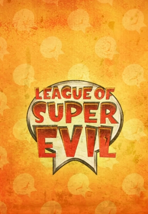 League of Super Evil_0003